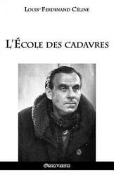 L'Ecole des cadavres - Louis Ferdinand Céline (ISBN: 9781911417415)
