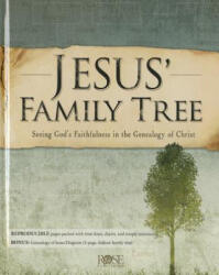 Jesus' Family Tree: Seeing God's Faithfulness Through the Genealogy of Christ - Rose Publishing (ISBN: 9781628620085)