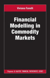 Financial Modelling in Commodity Markets - Viviana Fanelli (2019)