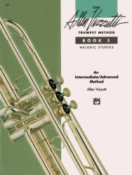Allen Vizzutti Trumpet Method, Bk 3 - Alan Vizutti (1991)