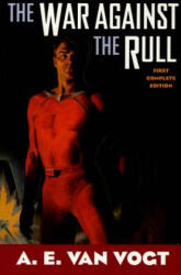 The War Against the Rull - Alfred Elton Van Vogt, A. E. Van Vogt (1999)