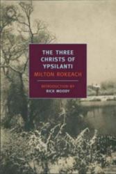Three Christs Of Ypsilanti - Milton Rokeach (ISBN: 9781590173848)