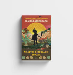 Az Azték Birodalom bukása (ISBN: 9789635723980)