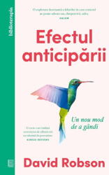 Efectul Anticiparii, David Robson - Editura Curtea Veche (ISBN: 9786064416346)