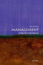 Management: A Very Short Introduction - John Hendry (2013)