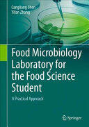 Food Microbiology Laboratory for the Food Science Student: A Practical Approach (ISBN: 9783319583709)