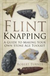 Flint Knapping (2013)