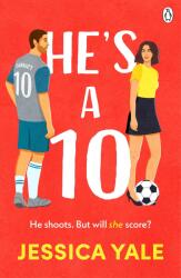 He´s A 10: The hot new football romance for fans of Sarah Adams and Amy Lea! (ISBN: 9781405962537)