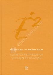 É2 - Szeretett építészeink versben és rajzban (ISBN: 9786156668226)
