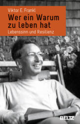 Wer ein Warum zu leben hat (2017)