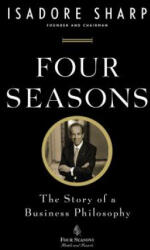Four Seasons - Isadore Sharp, Alan Phillips (ISBN: 9781591845645)
