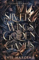 Silver Wings Golden Games - Evie Marceau (ISBN: 9781961447059)