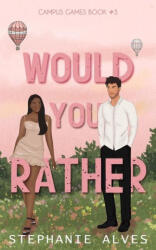 Would You Rather - Stephanie Alves (ISBN: 9781917180016)
