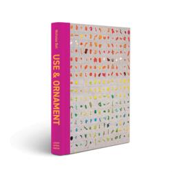 Use and Ornament: The History and Future of Improv Quilting - Nick, Ball (ISBN: 9781940655499)