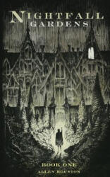 Nightfall Gardens - Allen Houston (ISBN: 9780615804453)