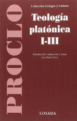 TEOLOGÍA PLATÓNICA I-III - PROCLO (ISBN: 9789500399128)