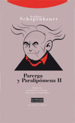 Parerga y paralipónema II - Arthur Schopenhauer, Pilar López de Santa María Delgado (ISBN: 9788498790498)