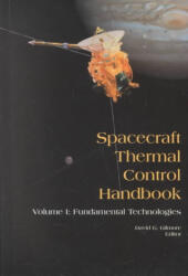 Spacecraft Thermal Control Handbook - David G. Gilmore (ISBN: 9781884989117)