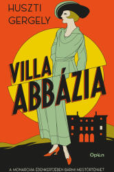 Villa Abbázia (ISBN: 9789635724567)