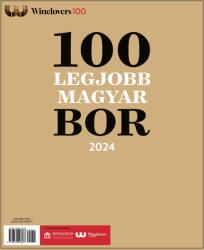A 100 legjobb magyar bor 2024 - Winelovers 100 (2024)