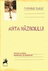 Arta razboiului (editia a 2-a) - Romulus Bucur (ISBN: 9786060235514)