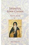 Texte alese, Volumul 3 - Sfantul Ioan Casian (ISBN: 9786069698709)
