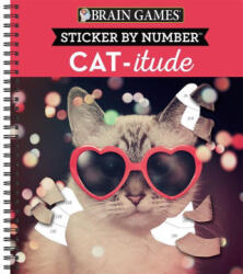 Brain Games - Sticker by Number: Cat-Itude - Brain Games, New Seasons (ISBN: 9781639380923)