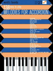 138 Easy to Play Melodies for Accordion: World's Favorite Series Volume 27 - Hal Leonard Corp (1996)
