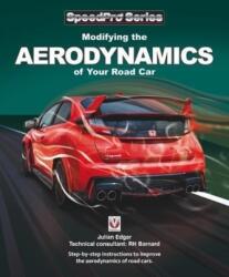 Modifying the Aerodynamics of Your Road Car (ISBN: 9781787112834)