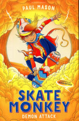 Paul Mason (Author), Robin Boyden (Illustrator): Paul Mason: Skate Monkey - Demon Attack (ISBN: 9781472933515)