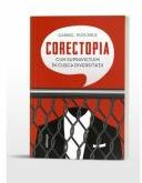 Corectopia: cum supravietuim in cusca diversitatii - editia a doua - Gabriel Purcarus (ISBN: 9786303011318)