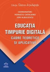 Educatia timpurie digitala - Horatiu Catalano (ISBN: 9786060487302)