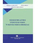 Masuri de prim ajutor si interventie de nursing in urgentele medico-chirurgicale - Felicia-Claudia Iancu (ISBN: 9786060112860)