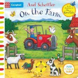 On the Farm: A Push, Pull, Slide Book - Axel Scheffler (2024)