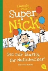 Super Nick - La mine merge, voi nepricepuți! (2018)