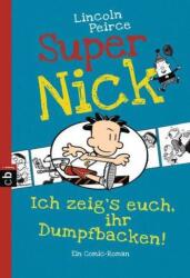 Super Nick - Vă arăt eu, prostovanilor! (2016)