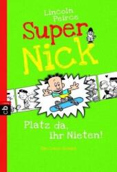 Super Nick - Platz da, ihr Nieten! (2014)