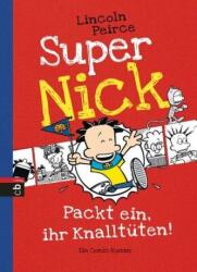 Super Nick - Ambalați-vă, nebunilor! (2013)