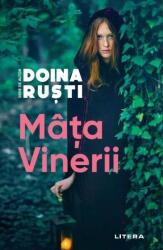 Mata Vinerii - Doina Rusti (ISBN: 9786303420073)