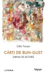 Carti de bun-gust. Jurnal de lectura - Calin Torsan (ISBN: 9786303199399)