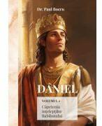 Daniel. Capetenia inteleptior Babilonului, volumul 4 - Paul Boeru (ISBN: 9786060875598)