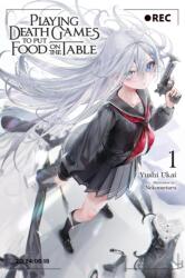Playing Death Games to Put Food on the Table, Vol. 1 - Kevin Yuan, Nekometaru Nekometaru, Yushi Ukai (2024)