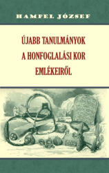 Újabb tanulmányok a honfoglalási kor emlékeiről (ISBN: 9786156788139)