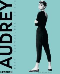 Audrey Hepburn - Élet, szenvedély, stílus (2024)