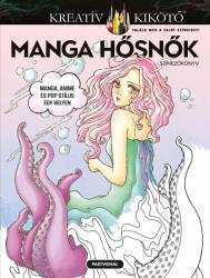 Manga hősnők - Színezőkönyv (2024)