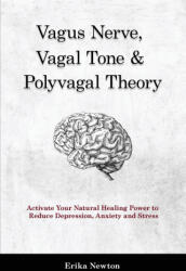 Vagus Nerve, Vagal Tone & Polyvagal Theory (ISBN: 9781914909931)