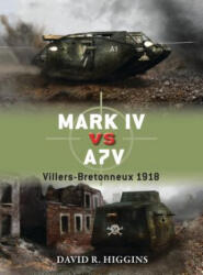 Mark IV vs A7V - David R Higgins (2013)