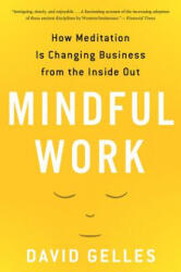 Mindful Work - David Gelles (2016)