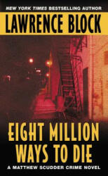 Eight Million Ways to Die - Lawrence Block (1994)