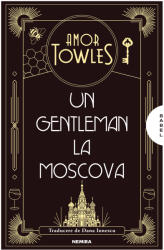 Un gentleman la Moscova - Amor Towles (2024)